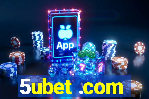 5ubet .com